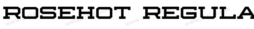 Rosehot Regular字体转换 Rosehot Regular字体转换